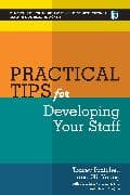 Practical Tips for Developing Your Staff