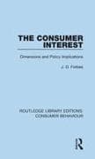 The Consumer Interest (RLE Consumer Behaviour)
