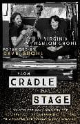 From Cradle to Stage