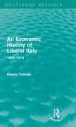 An Economic History of Liberal Italy (Routledge Revivals)