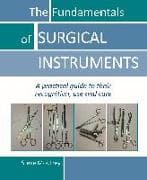 The Fundamentals of SURGICAL INSTRUMENTS