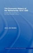The Economic History of The Netherlands 1914-1995