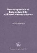 Bewertungsmodelle als Entscheidungshilfe bei Umweltschutzinvestitionen