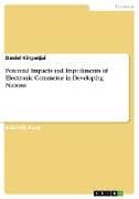 Potential Impacts and Impediments of Electronic Commerce in Developing Nations