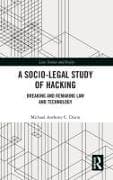 A Socio-Legal Study of Hacking