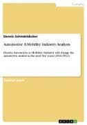 Automotive E-Mobility. Industry Analysis