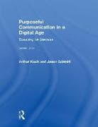 Purposeful Communication in a Digital Age