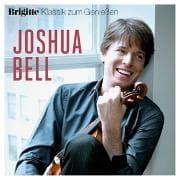 Brigitte Klassik zum Genießen: Joshua Bell