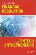 A Guide to Financial Regulation for Fintech Entrepreneurs