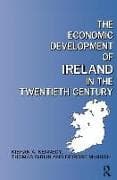 The Economic Development of Ireland in the Twentieth Century
