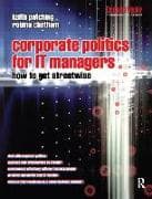 Corporate Politics for IT Managers: How to get Streetwise