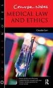 Course Notes: Medical Law and Ethics