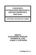 Cognition, Information Processing, and Psychophysics