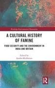 A Cultural History of Famine