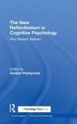 The New Reflectionism in Cognitive Psychology