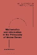 Mathematics and Information in the Philosophy of Michel Serres
