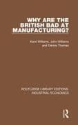 Why are the British Bad at Manufacturing?