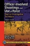Officer-Involved Shootings and Use of Force