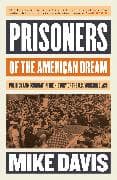 Prisoners of the American Dream