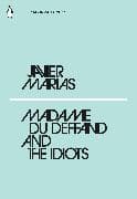 Madame du Deffand and the Idiots