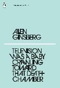 Television Was a Baby Crawling Toward That Deathchamber