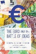 The Euro and the Battle of Ideas