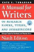 A Manual for Writers of Research Papers, Theses, and Dissertations, Ninth Edition