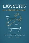 Lawsuits in a Market Economy