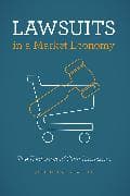 Lawsuits in a Market Economy
