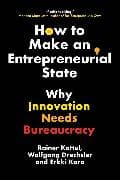 How to Make an Entrepreneurial State
