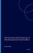 The Formation of the Treaty Law of Non-International Armed Conflicts