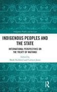 INDIGENOUS PEOPLES AND THE STATE