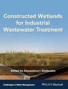 Constructed Wetlands for Industrial Wastewater Treatment