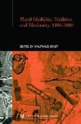 Plural Medicine, Tradition and Modernity, 1800-2000