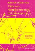 Fälle zu Haftpflichtrecht mit Lösungen