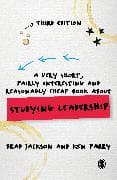 A Very Short, Fairly Interesting and Reasonably Cheap Book About Studying Leadership