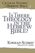 Is There Theology in the Hebrew Bible?