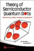 Theory Of Semiconductor Quantum Dots: Band Structure, Optical Properties And Applications