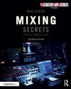 Mixing Secrets for the Small Studio