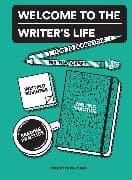 Welcome to the Writer's Life