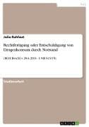 Rechtfertigung oder Entschuldigung von Drogenkonsum durch Notstand