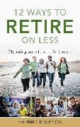 12 Ways to Retire on Less