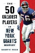 The 50 Greatest Players in New York Giants History