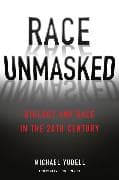 Race Unmasked
