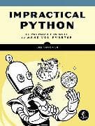 Impractical Python Projects