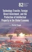 Technology Transfer, Foreign Direct Investment, And The Protection Of Intellectual Property In The Global Economy