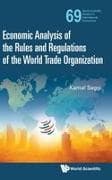 Economic Analysis Of The Rules And Regulations Of The World Trade Organization