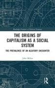 The Origins of Capitalism as a Social System