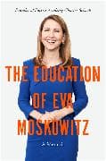 The Education of Eva Moskowitz