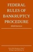 Federal Rules of Bankruptcy Procedure; 2018 Edition